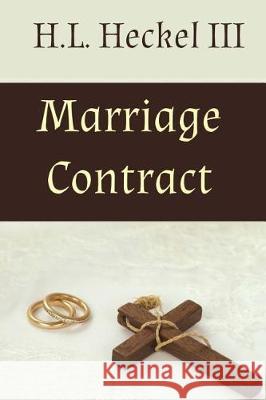 Marriage Contract Mr H. L. Hecke 9781974175116