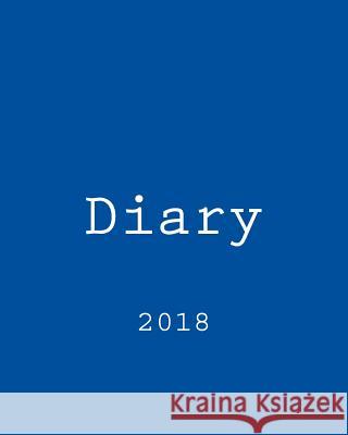 Diary 2018 Darrell Butters 9781974178292 Createspace Independent Publishing Platform