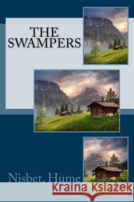 The Swampers Nisbet Hume Sir Angels 9781974183289 Createspace Independent Publishing Platform