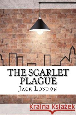 The Scarlet Plague Jack London 9781974198559