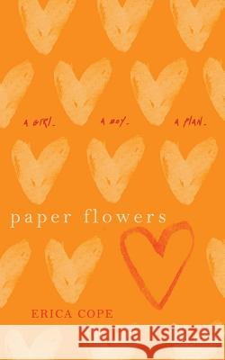 Paper Flowers Erica Cope 9781974224319
