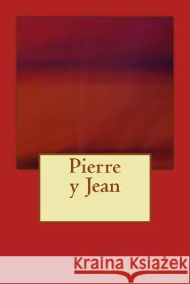 Pierre y Jean Guy d 9781974226061 Createspace Independent Publishing Platform