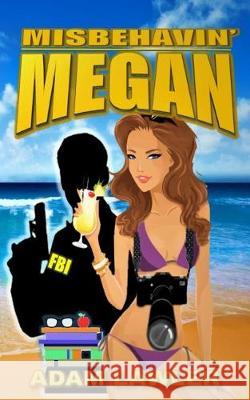 Misbehavin' Megan Adam Lawler 9781974232086