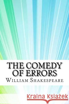 The Comedy of Errors William Shakespeare 9781974238958 Createspace Independent Publishing Platform