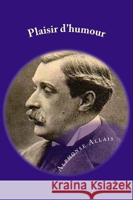 Plaisir d'humour: Contes Hauet, Bernadette 9781974253883