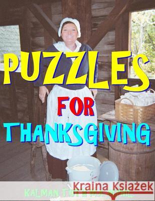 Puzzles for Thanksgiving: 133 Large Print Themed Word Search Puzzles Kalman Tot 9781974257881