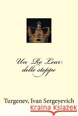 Un Re Lear delle steppe Mybook 9781974258789 Createspace Independent Publishing Platform