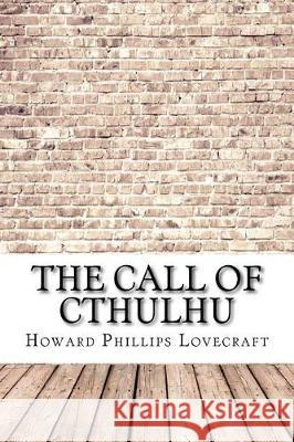 The Call of Cthulhu Howard Phillips Lovecraft 9781974267767