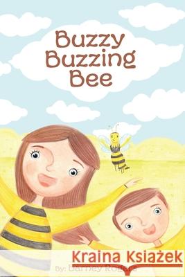 Buzzy Buzzing Bee Barney Rogers 9781974272112