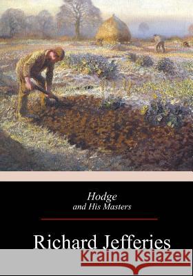 Hodge and His Masters Richard Jefferies 9781974278817