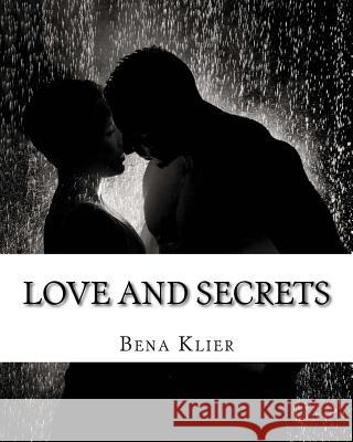 Love and Secrets Bena Klier 9781974285792