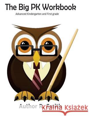 The Big PK Workbook Smith, R. 9781974293797 Createspace Independent Publishing Platform