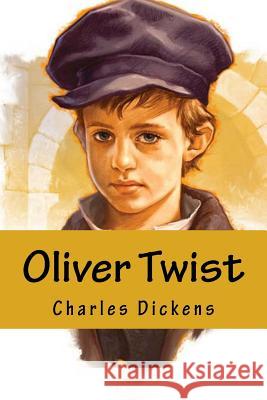 Oliver Twist: Or The Parish Boy's Progress Dickens, Charles 9781974293841