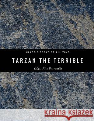 Tarzan The Terrible Burroughs, Edgar Rice 9781974298396