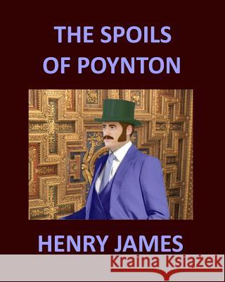 The Spoils of Poynton Henry James 9781974299898