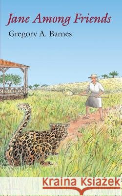 Jane among Friends Barnes, Gregory a. 9781974301867