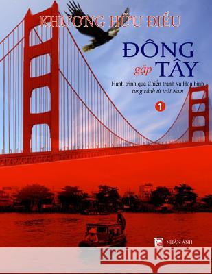 Dong Gap Tay - Tap 1 (Black & White) Khuong-Huu Dieu 9781974320646
