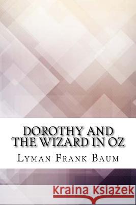 Dorothy and the Wizard in Oz Lyman Frank Baum 9781974322657 Createspace Independent Publishing Platform