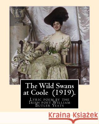 The Wild Swans at Coole (1919). By: William Butler Yeats: 