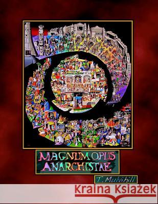 Magnum Opus Anarchistae Terence Mulvihill 9781974330249