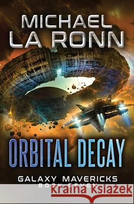 Orbital Decay Michael La Ronn 9781974334629