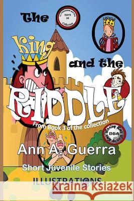 The King and the Riddle: Story No. 26 from The THOUSAND and one DAYS: Book 3 Guerra, Daniel 9781974339198