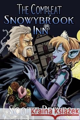 The Compleat Snowybrook Inn Scott Reeves 9781974339563