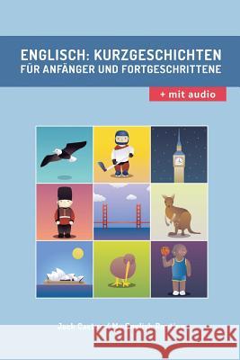 Englisch: Kurzgeschichten für Anfänger und Fortgeschrittene (mit Audioaufnahmen): Verbessere deine englische Aussprache, Lese- und Hörfähigkeit. My English Routine, Jack Cactus 9781974339846