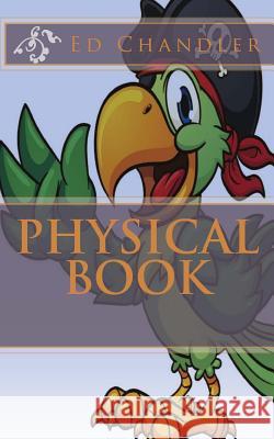 Physical Book Ed Chandler 9781974353194 Createspace Independent Publishing Platform
