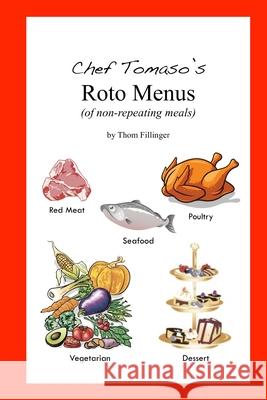 Chef Tomaso's Roto Menus Thom Fillinger 9781974366897 Createspace Independent Publishing Platform