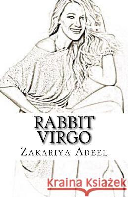 Rabbit Virgo: The Combined Astrology Series Zakariya Adeel 9781974368464