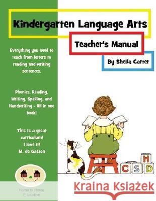 Kindergarten Language Arts: Teacher's Manual Sheila Carter 9781974397167