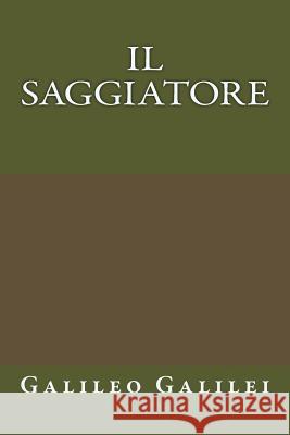 Il Saggiatore Galileo Galilei 9781974397280 Createspace Independent Publishing Platform