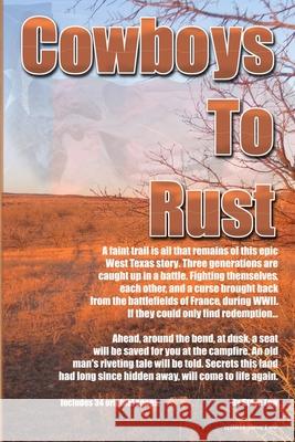 Cowboys To Rust Steve Low 9781974398447 Createspace Independent Publishing Platform