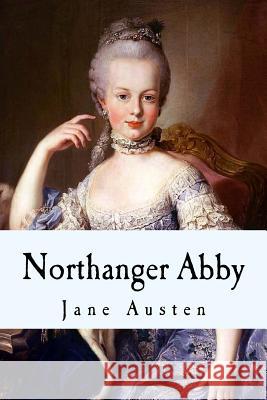 Northanger Abby Jane Austen Taylor Anderson 9781974400867 Createspace Independent Publishing Platform