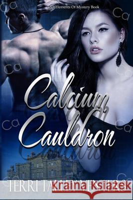 Calcium Cauldron Terri Talley Venters 9781974402007