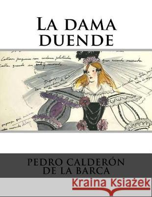 La dama duende Calderon De La Barca, Pedro 9781974404889