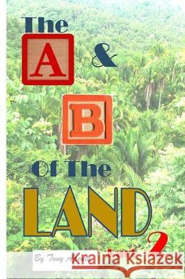 BW A & B of the Land part 2 Aponte, Tony 9781974405244 Createspace Independent Publishing Platform