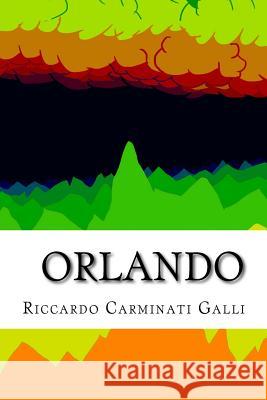 Orlando Riccardo Carminat 9781974408634 Createspace Independent Publishing Platform