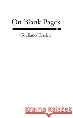 On Blank Pages Giuliano Enciso 9781974410590