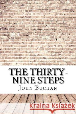 The Thirty-Nine Steps John Buchan 9781974417353