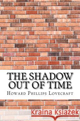 The Shadow out of Time Lovecraft, Howard Phillips 9781974417384