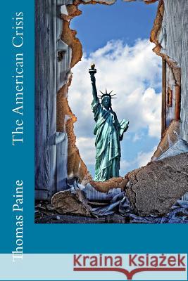 The American Crisis Thomas Paine 9781974424184 Createspace Independent Publishing Platform