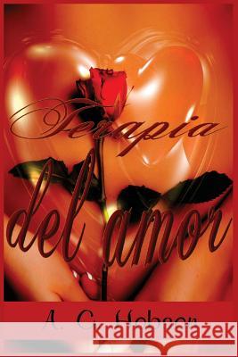 Terapia del amor Hobson, A. G. 9781974424702 Createspace Independent Publishing Platform