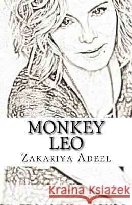 Monkey Leo: The Combined Astrology Series Zakariya Adeel 9781974425020