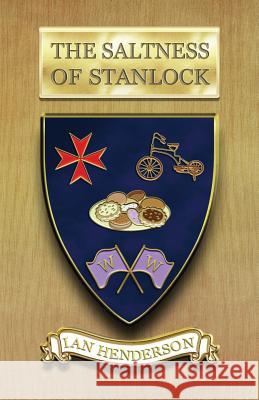 The Saltness Of Stanlock Henderson, Ian 9781974427154 Createspace Independent Publishing Platform