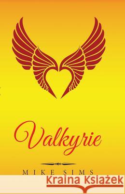 Valkyrie: What Will Vickie Do? Mike Sims 9781974430819 Createspace Independent Publishing Platform