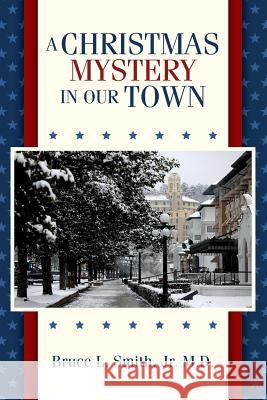 A Christmas Mystery in our Town Smith, Cindy M. 9781974438921