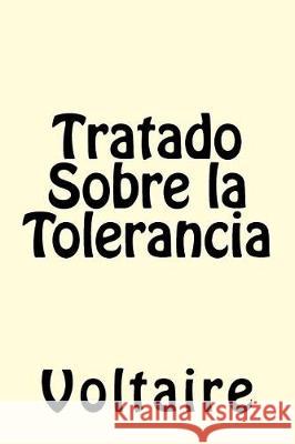 Tratado Sobre la Tolerancia Voltaire 9781974443697