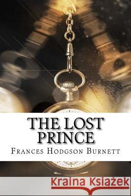 The Lost Prince Frances Hodgson Burnett 9781974451241